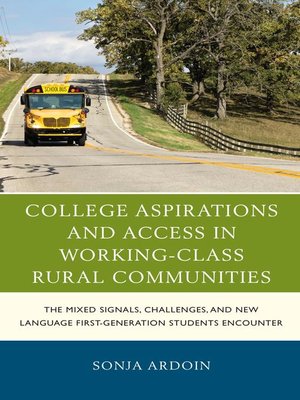 cover image of College Aspirations and Access in Working-Class Rural Communities
